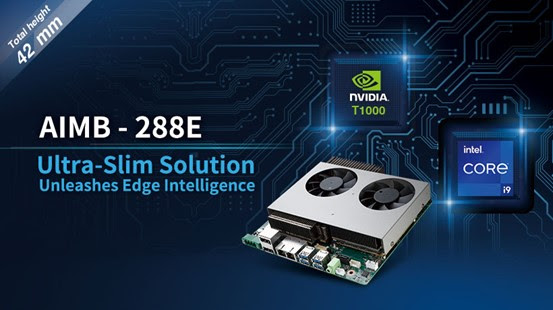 Advantech Advantech Releases AIMB-288E with NVIDIA Quadro GPU