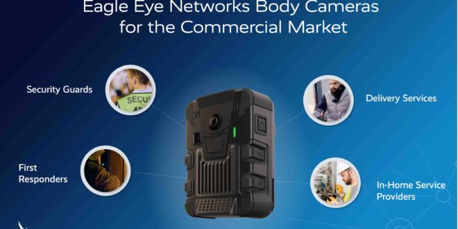 Body cameras launch Image1 copy Eagle Eye Networks' 4G, direct-to-cloud body camera